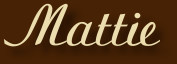 Mattie